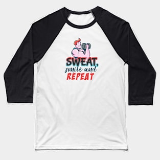 Sweat Smile & Repeat Baseball T-Shirt